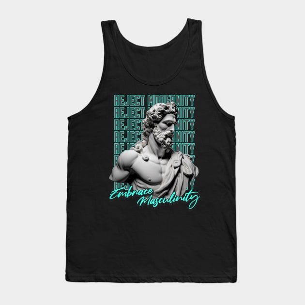 Reject Modernity Tank Top by RuthlessMasculinity